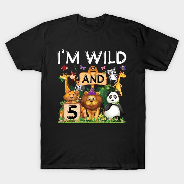 Safari Zoo Animal Lover Kids 5th Birthday Shirt I'm Wild And 5 Birthday T-Shirt by Sowrav